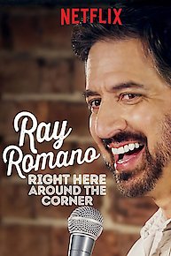 Ray Romano: Right Here, Around the Corner