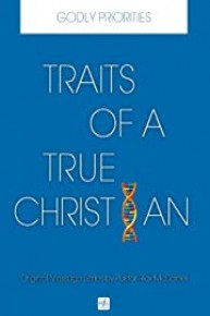 Traits of a True Christian - Godly Priorities