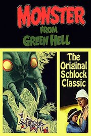 Monster From Green Hell - The Original Schlock Classic