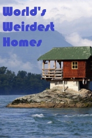 World's Weirdest Homes