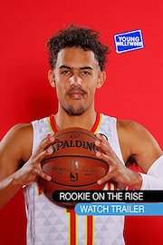 Rookie On The Rise:Trae Young TRAILER