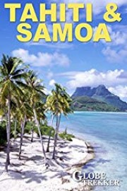 Globe Trekker - Tahiti & Samoa