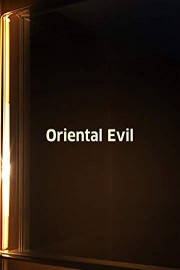 Oriental Evil