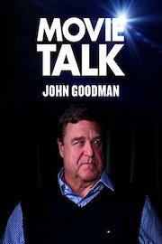 John Goodman - Movie Talk