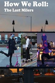 How We Roll: The Last Milers
