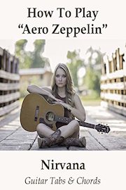 How To Play Aero Zeppelin By Nirvana - Guitar Tabs & Chords