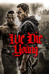 We Die Young