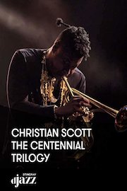 Christian Scott - The Centennial Trilogy