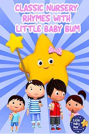 Classic Nursery Rhymes with Little Baby Bum