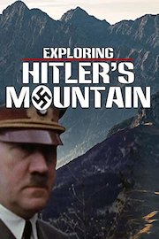Exploring Hitler's Mountain