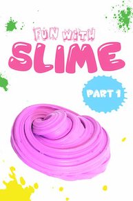 Fun with Slime: Part 1