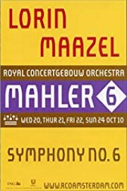 Lorin Maazel: Mahler Symphony No. 6 in A Minor, Tragic