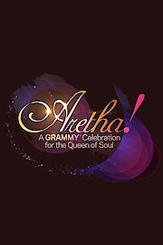 Aretha! A Grammy Celebration for the Queen of Soul