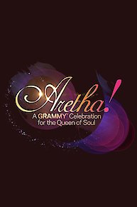 Aretha! A Grammy Celebration for the Queen of Soul