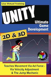 Unity 2D & 3D Game Development Course - Teaches Movement Via AddForce, Via Velocity Adjustment & The Jump Mechanic