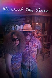We Lived the Blues
