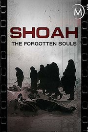 Shoah: The Forgotten Souls