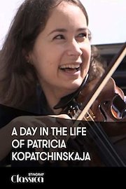 A Day in the life of Patricia Kopatchinskaja