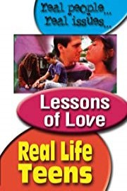 Real Life Teens: Lessons Of Love