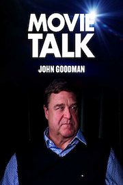 Movie Talk - John Goodman