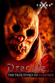 Dracula - The True Story of Vampires