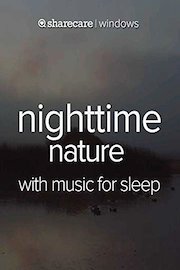 Nighttime Nature with music for Sleep
