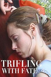 Trifling With Fate
