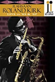 Kirk, Roland: Live in '63 and '67