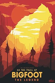 On the Trail of Bigfoot: The Legend