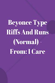 Beyonce Type Riffs And Runs