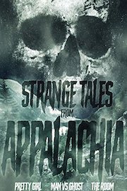 Strange Tales from Appalachia