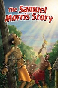 Torchlighters: The Samuel Morris Story