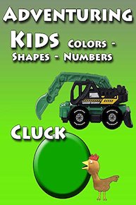 Adventuring Kids - Colors, Shapes & Numbers - Cluck
