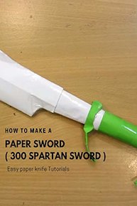 How to make a paper sword (300 spartan sword) - Easy paper knife Tutorials