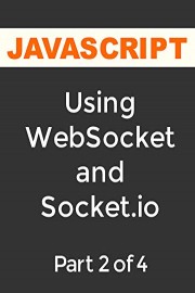 Web Socket, Part 2 of 4