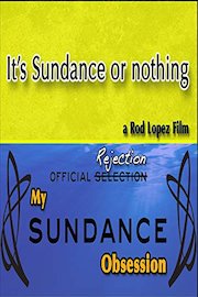 My Sundance Obsession