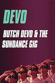Devo - Live: Butch Devo and the Sundance Gig
