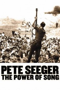 Pete Seeger: The Power of Song