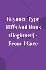 Beyonce Type Riffs And Runs