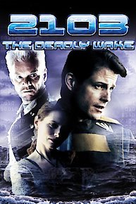 2103: The Deadly Wake