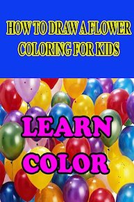 How To Draw a Flower - Coloring for Kids