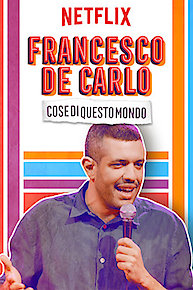 Francesco De Carlo: Cose di Questo Mondo