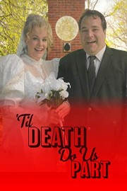 'til Death Do Us Part