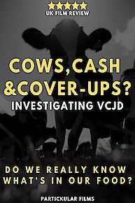 Cows, Cash & Cover-ups? Investigating vCJD