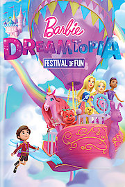 Barbie Dreamtopia: Festival Of Fun