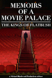 Memoirs of a Movie Palace: The Kings of Flatbush