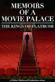 Memoirs of a Movie Palace: The Kings of Flatbush