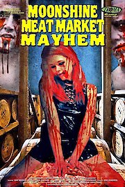 Moonshine Meat Market Mayhem
