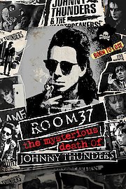 Room 37 - The Mysterious Death of Johnny Thunders