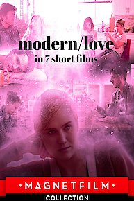 modern/love in 7 short films